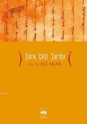 Türk Dili Tarihi Ali Akar Ötüken