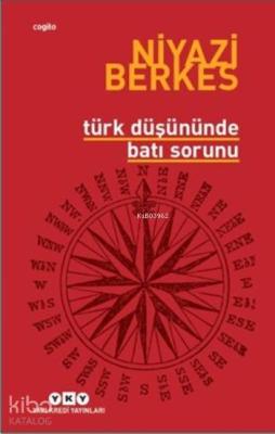 Türk Düşününde Batı Sorunu Niyazi Berkes