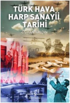 Türk Hava Harp Sanayi Tarihi Osman Yalçın