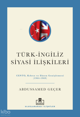 Türk-İngiliz Siyasi İlişkileri