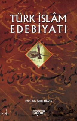 Türk İslam Edebiyatı Alim Yıldız