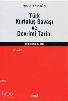 Türk Kurtuluş Savaşı ve Devrimi Tarihi