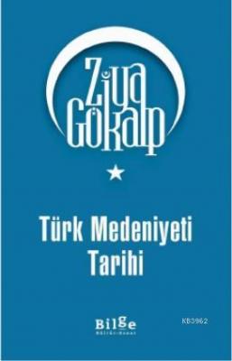 Türk Medeniyeti Tarihi Ziya Gökalp