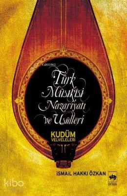 Türk Musıkisi Nazariyatı ve Usulleri; Kudüm Velveleleri