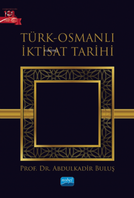 Türk-Osmanlı İktisat Tarihi Abdulkadir Buluş