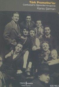 Türk Promethe'ler