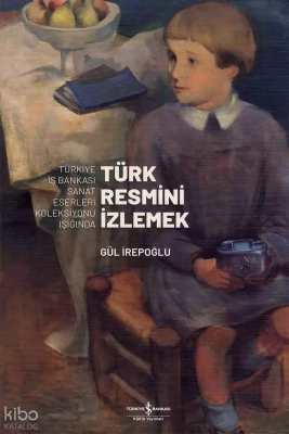 Türk Resmini İzlemek 1.Cilt