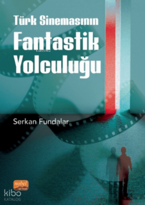 Türk Sinemasının Fantastik Yolculuğu