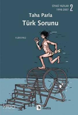 Türk Sorunu; Siyasi Yazılar 2 (1998-2007)