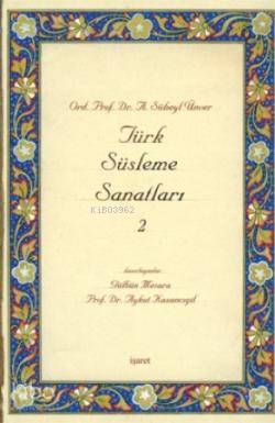 Türk Süsleme Sanatları 2
