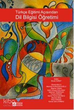 Türkçe Eğitimi Açısından Dil Bilgisi Öğretimi