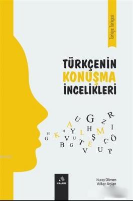 Türkçenin Konuşma İncelikleri Volkan Arslan