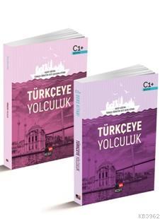 Türkçeye Yolculuk; C1 Ders Kitabı / C1 Çalışma Kitabı Kolektif