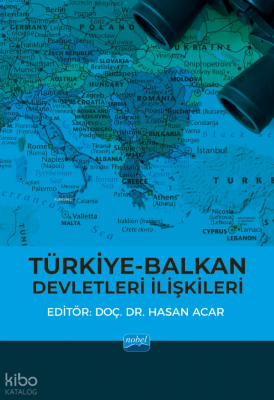 Türkiye-Balkan Devletleri İlişkileri