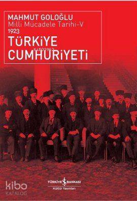 Türkiye Cumhuriyeti 1923; Milli Mücadele Tarihi 5