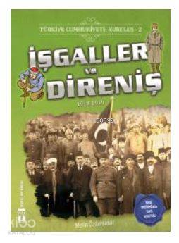 Türkiye Cumhuriyeti: Kuruluş 2- İşgaller ve Direniş; 1918-1919