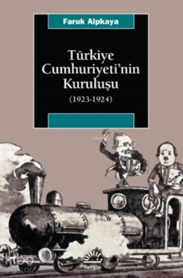 Türkiye Cumhuriyeti’nin Kuruluşu (1923-1924)
