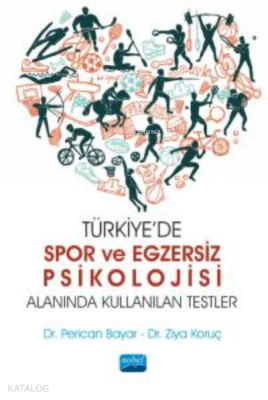 Türkiye’de Spor ve Egzersiz Psikolojisi Alanında Kullanılan Testler