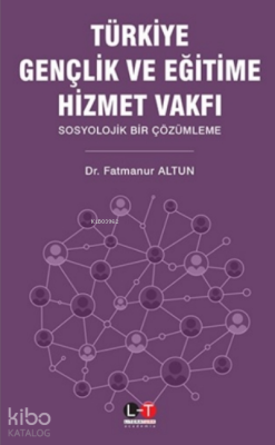 Türkiye Gençlik ve Eğitime Hizmet Vakfı
