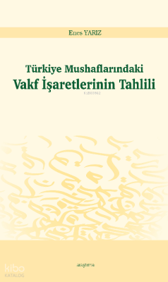 Türkiye Mushaflarındaki Vakf İşaretlerinin Tahlili