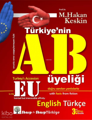 Türkiye’nin Avrupa Birliği üyeliği (Turkey’s Accession to the EU)