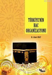 Türkiye´nin Hac Organizasyonu