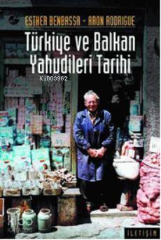 Türkiye ve Balkan Yahudileri Tarihi: 14.-20. Yüzyıllar