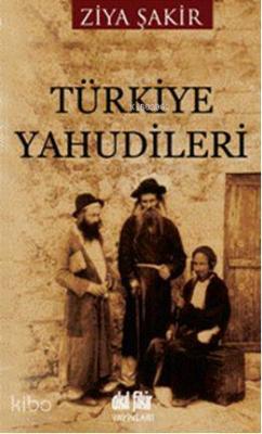Türkiye Yahudileri Ziya Şakir