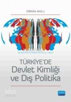 Türkiyede Devlet Kimliği ve Dış Politika