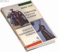 Türkiye'de İtalyan Sahnesi / İtalyan Sahnesinde Türkiye