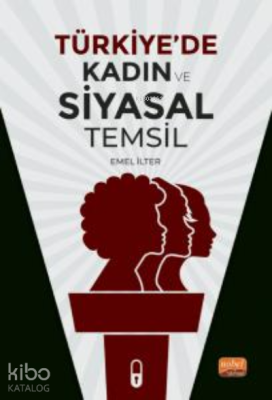 Türkiye'de Kadın ve Siyasal Temsil