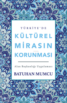Türkiye'de Kültürel Mirasın Korunması