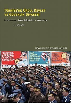 Türkiye'de Ordu Devlet ve Güvenlik Siyaseti