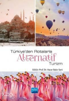 Türkiye'den Rotalarla Alternatif Turizm