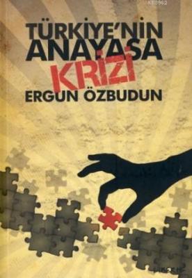 Türkiye'nin Anayasa Krizi