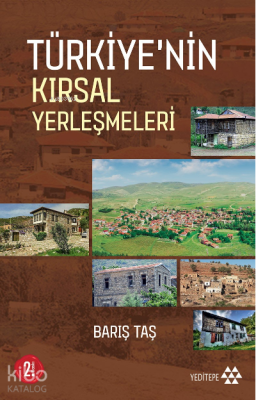 Türkiye'nin Kırsal Yerleşmeleri Barış Taş