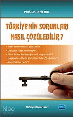 Türkiye'nin Sorunları Nasıl Çözülebilir?