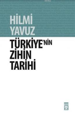 Türkiye'nin Zihin Tarihi Hilmi Yavuz
