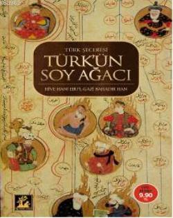 Türk'ün Soyağacı (Cep Boy) Ebulgazi Bahadır Han