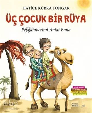Üç Çocuk Bir Rüya Hatice Kübra Tongar