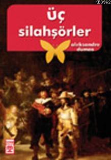 Üç Silahşörler Alexandre Dumas