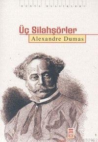 Üç Silahşörler Alexandre Dumas