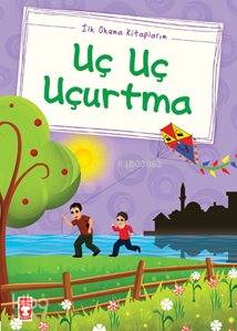 Uç Uç Uçurtma; (Düz Yazılı)