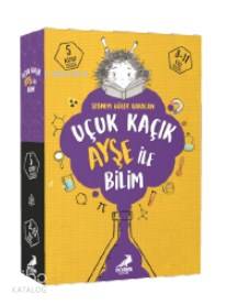 Uçuk Kaçık Ayşe ile Bilim (5 kitap) Şebnem Güler Karacan