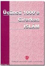 Üçüncü 1.000'e Girerken İslam Komisyon