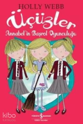 Üçüzler Annabel'in Başrol Oyunculuğu