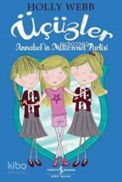 Üçüzler; Annabel'in Mükemmel Partisi