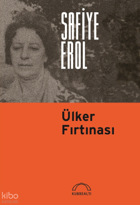 Ülker Fırtınası Safiye Erol