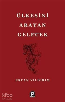 Ülkesini Arayan Gelecek