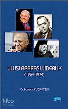 Uluslararası Liderlik (1954 - 1974)